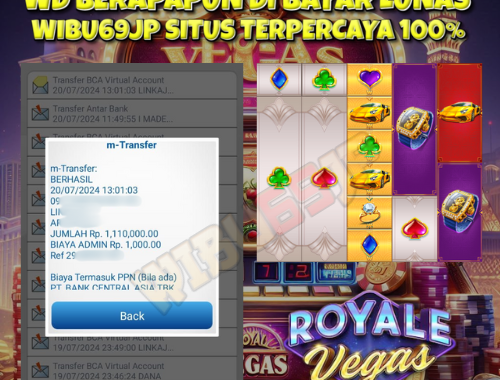 WIBU69JP MAIN DI ROYALE VEGAS MALAH DI KASI WD IDR 1.111.000,- LUNAS