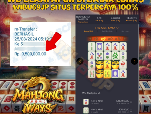 WIBU69JP MAHJONG WAYS BISA MELEDAK SEGITU IDR 9.500.000,- LUNAS