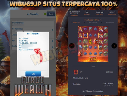 WIBU69JP FORGE OF WEALTH REKOMENDASI UNTUK DI MAINKAN IDR 3.000.000,- LUNAS