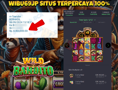 WIBU69JP WILD BANDITO TENGKORAK PECAH IDR 6.000.000,- LUNAS